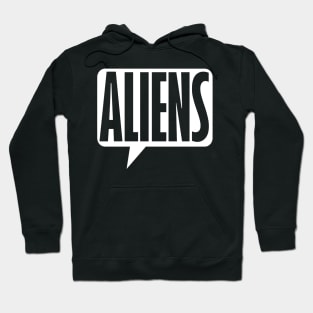 It's Aliens Hoodie